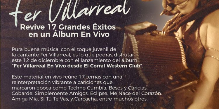 Fer Villarreal Revive 17 Grandes Éxitos en un Álbum En Vivo