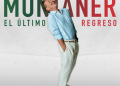 Ricardo Montaner  conquista el #1 del chart general de la radio en México con   “El Último Regreso”
