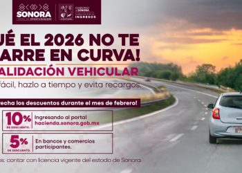 Gobierno de Sonora mantiene descuentos en revalidación vehicular 2026